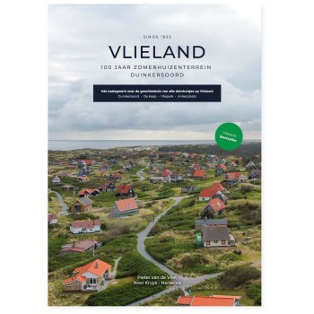 Vlieland 100 jaar Zomerhuizenterrein Duinkersoord