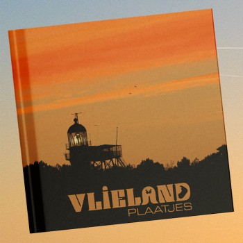 Vlieland Plaatjes - Het boek van Vlielands Eilandfotograaf